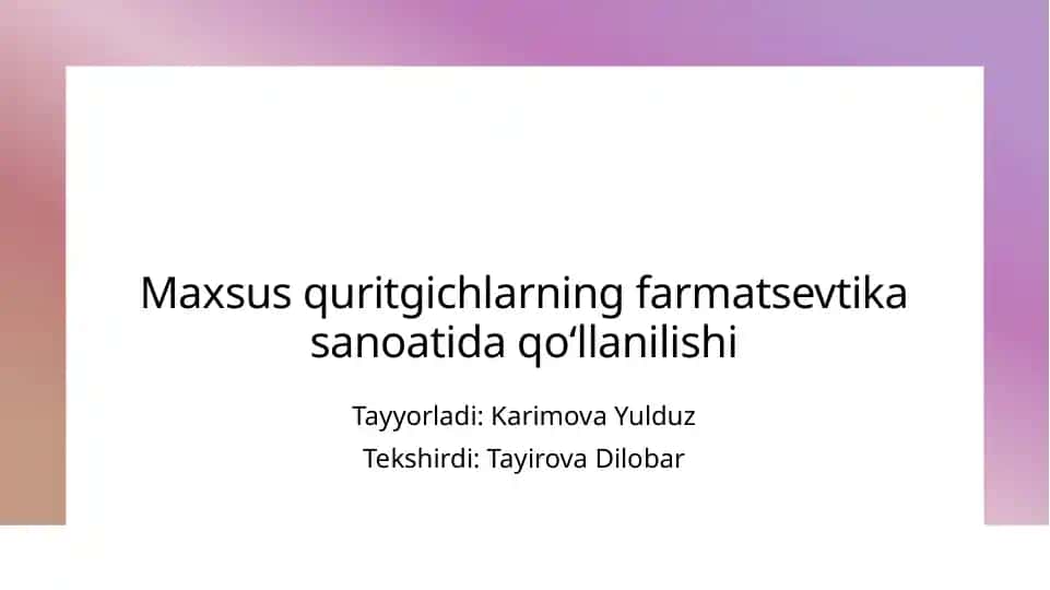 Farmatsevtika sanoatida maxsus quritgichlarning roli va foydalanish usullari