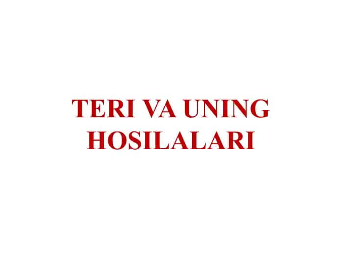 TERI VA UNING HOSILALARI