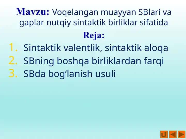 Voqelangan muayyan SBlari va gaplar nutqiy sintaktik birliklar