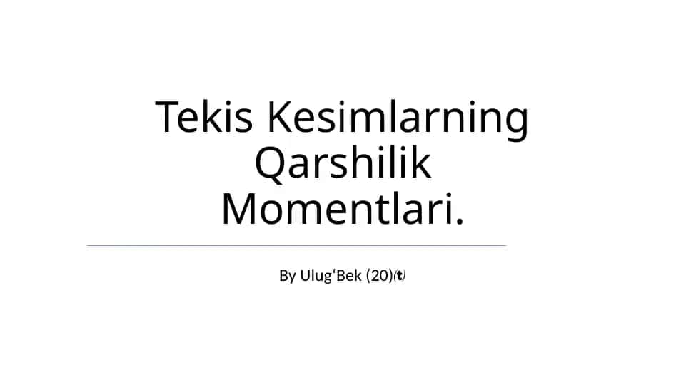 Tekis Kesmalarning Qarshilik Momentlari