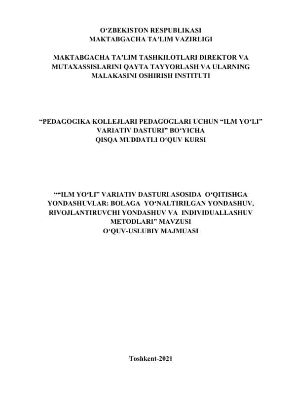 "PEDAGOGIKA KOLLEJLARI PEDAGOGLARI UCHUN “ILM YOʻLI” VARIATIV DASTURI” BOʻYICHA QISQA MUDDATLI OʻQUV KURSI"