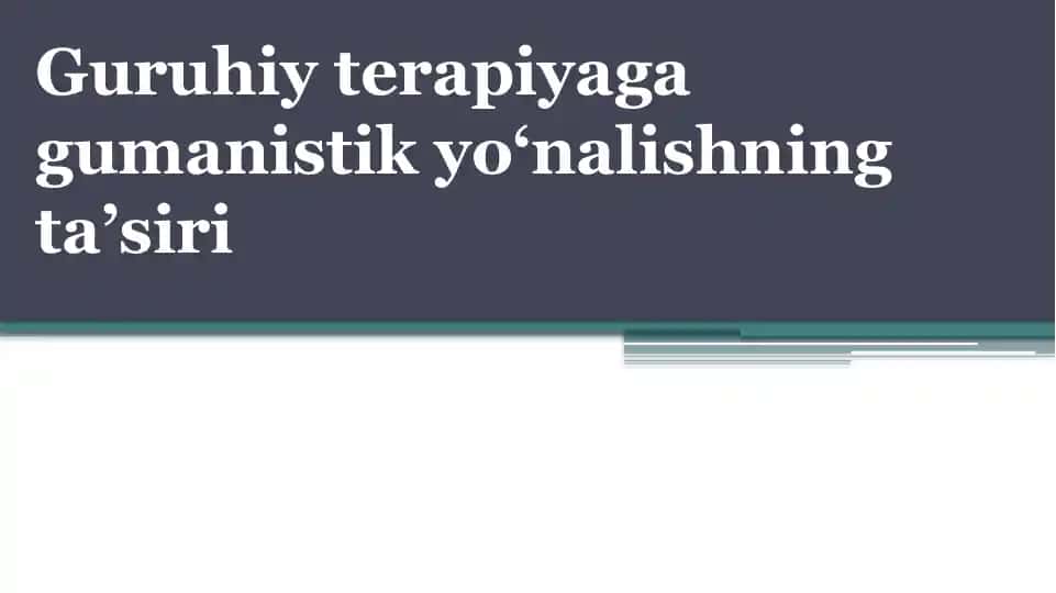 Guruhiy terapiya gumanistik yo‘nalishning ta’siri