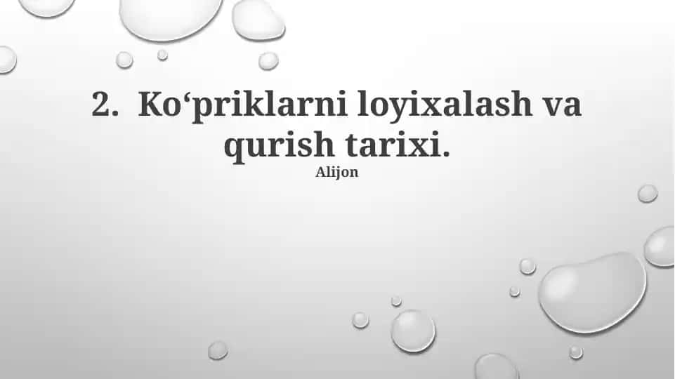 Ko‘priklarni loyixalash va qurish tarixi