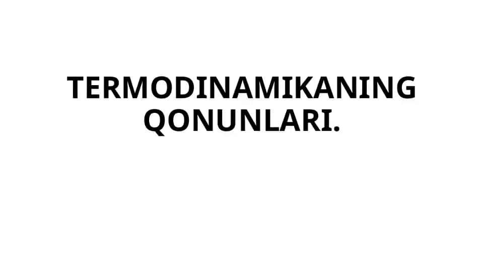 TERMODINAMIKANING QONUNLARI