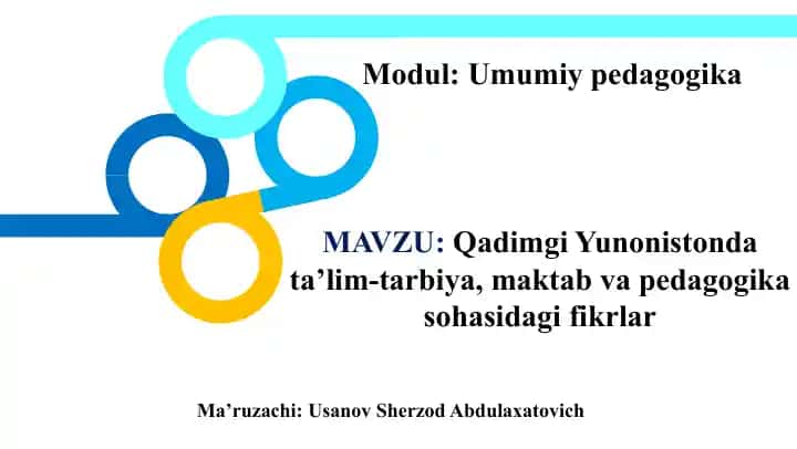 Qadimgi Yunoniston dastida ta'lim-tarbiya, maktab va pedagogika sohasidagi fikrlar