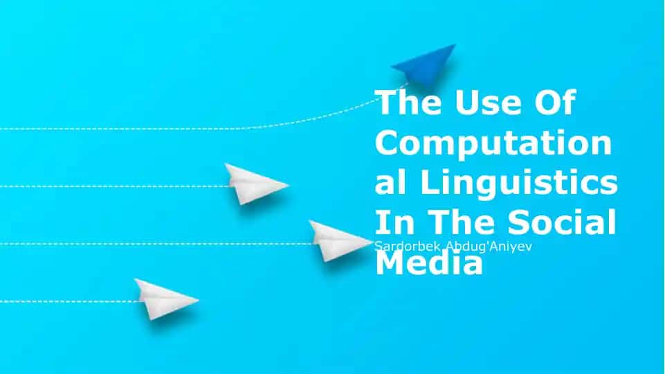 The Use Of Computational Linguistics In The Social Media