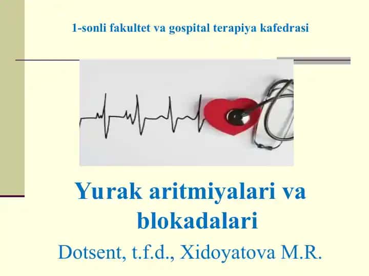 Yurаk аritmiyalari va blokadalari