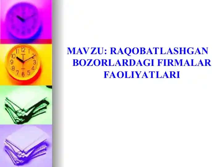 Raqobatlashgan Bozorlardagi Firmalar Faoliyatari