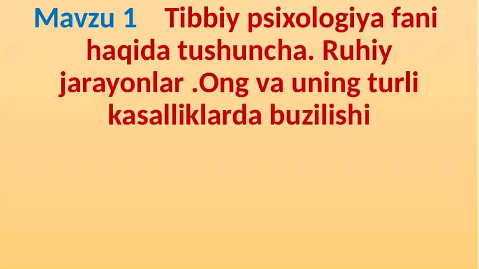 Ruhiy jarayonlar va turli kasalliklarda psixologiya
