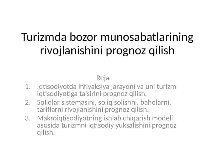 Turizm bozor munosabatlari rivojlanishi va prognoz qilish