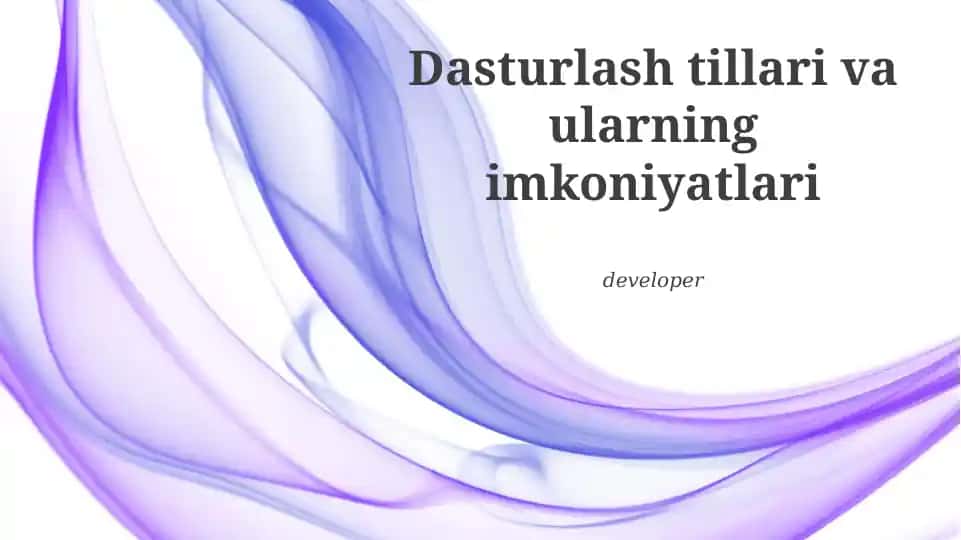 Dasturlash tillari va ularning imkoniyatlari