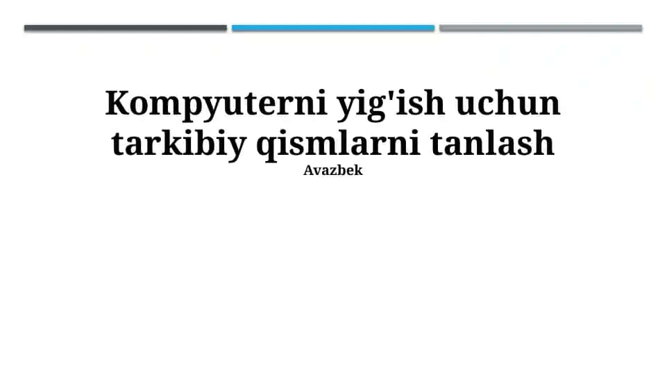 Kompyuterni yig'ish uchun tarkibiy qismlarni tanlash
