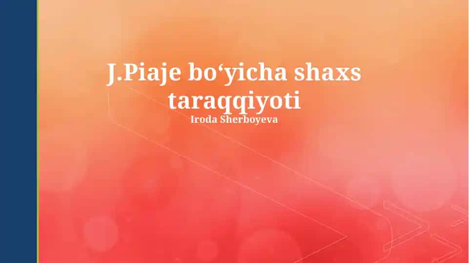J.Piaje boʻyicha shaxs taraqqiyoti
