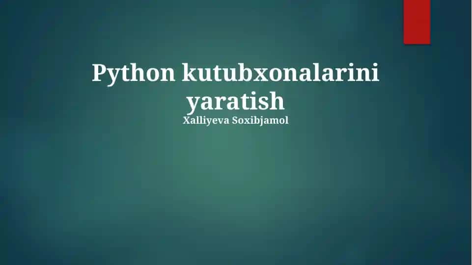 Python kutubxonalarini yaratish