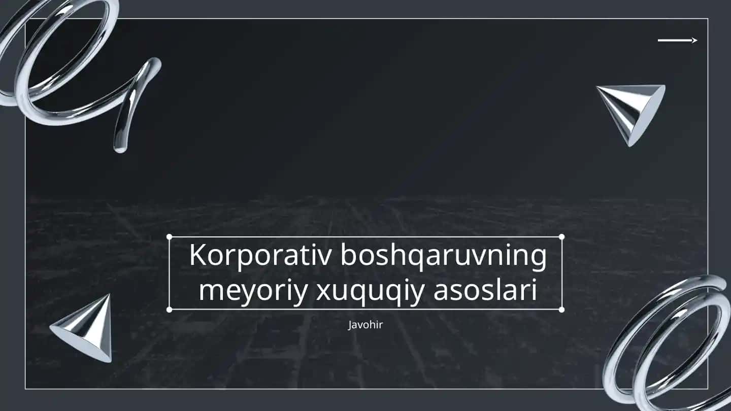 Korporativ boshqaruvning meyoriy xuquqiy asoslari