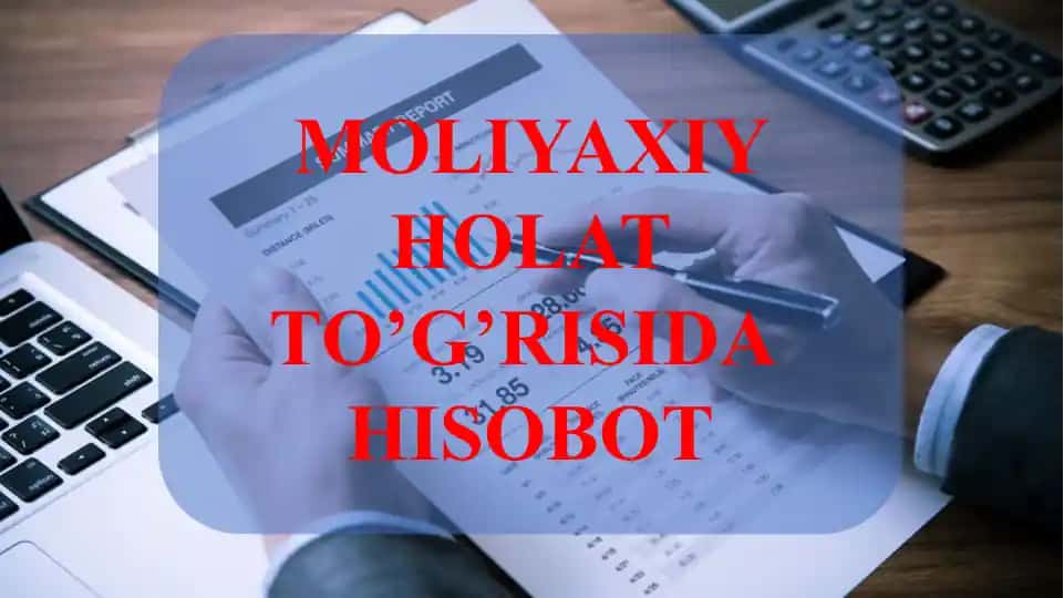 Moliyaviy holat toʻgʻrisidagi hisobot