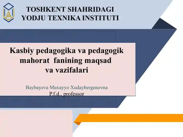 Kasbiy pedagogika va pedagogik mahorat fanining maqsad va vazifalari