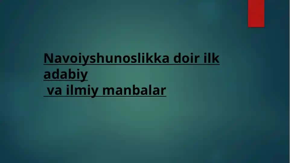 Alisher Navoiy shunoslik haqida ma'lumotlar