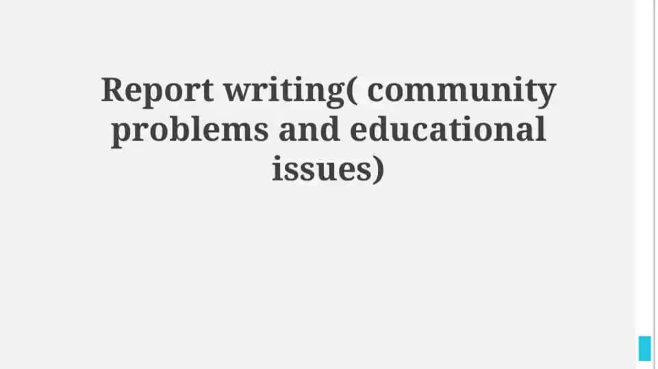 Report Writing on Community Problems and Educational Issues