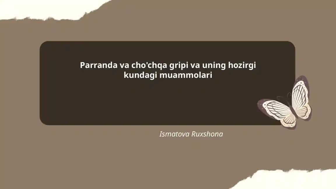 Parranda va cho'chqa gripi va uning hozirgi kundagi muammolari