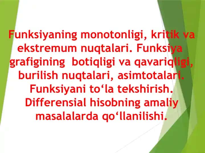 Funksiyaning monotonligi va ekstremum nuqtalari