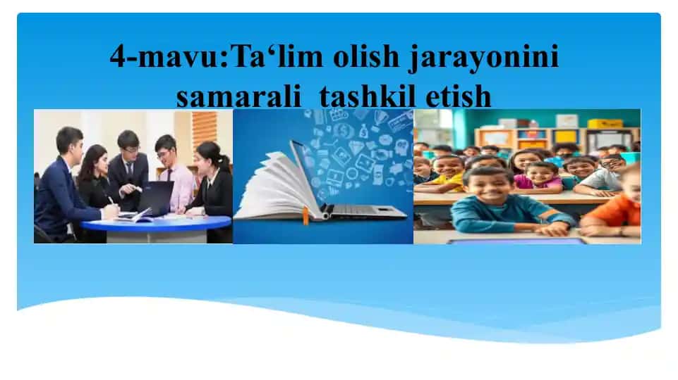 Ta‘limolish jarayonini Samarali Tashkilotish