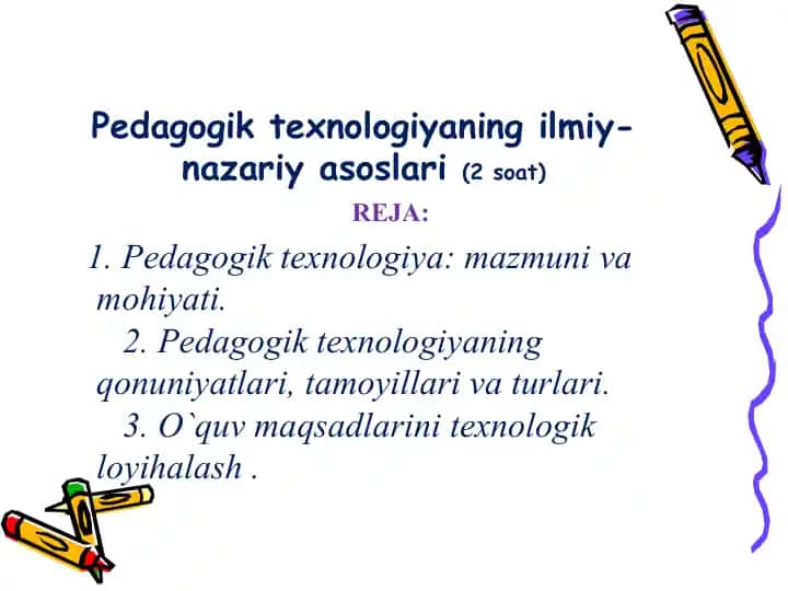 Pedagogik texnologiyaning ilmiy-nazariy asoslari