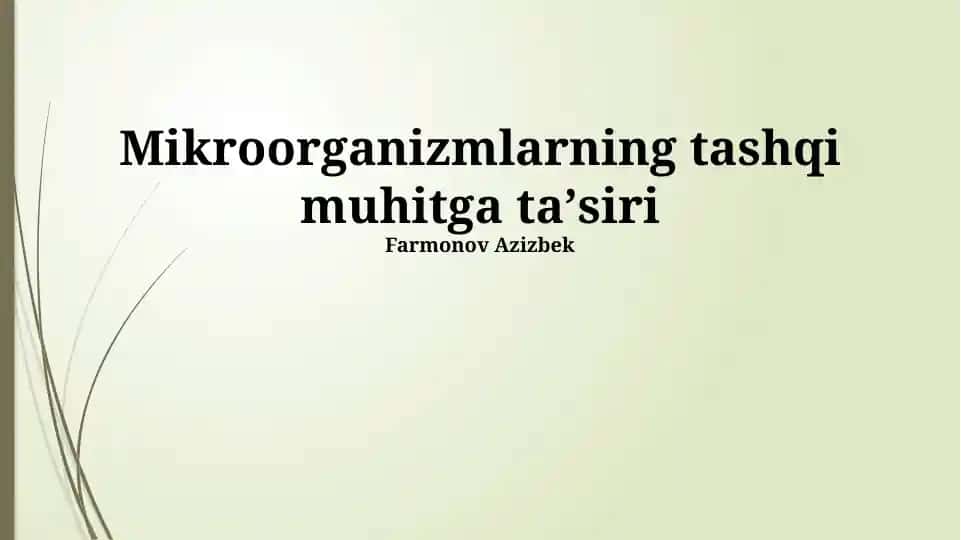 Mikroorganizmlarning tashqi muhitga ta'siri