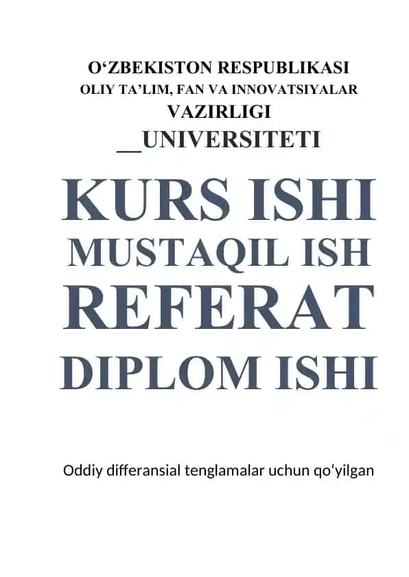 Oddiy differansial tenglamalar uchun Eyler va Runge-Kutta usullari bo‘yicha kurs ishi