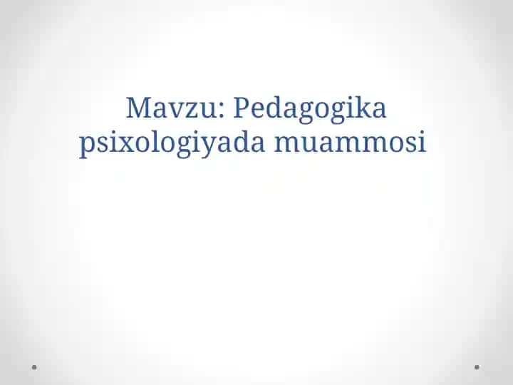 Pedagogika psixologiyada muammosi