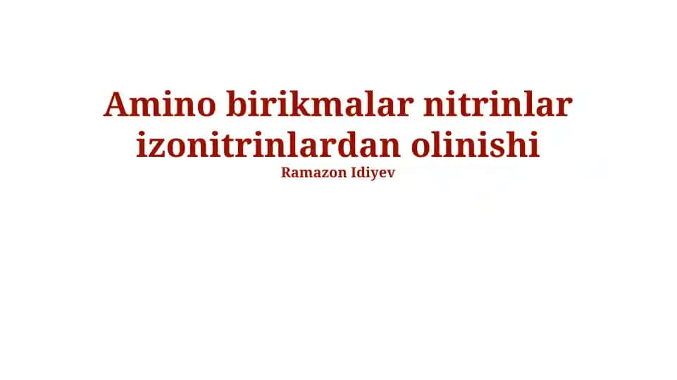 Amino birikmalar nitrinlar izonitrinlardan olinishi