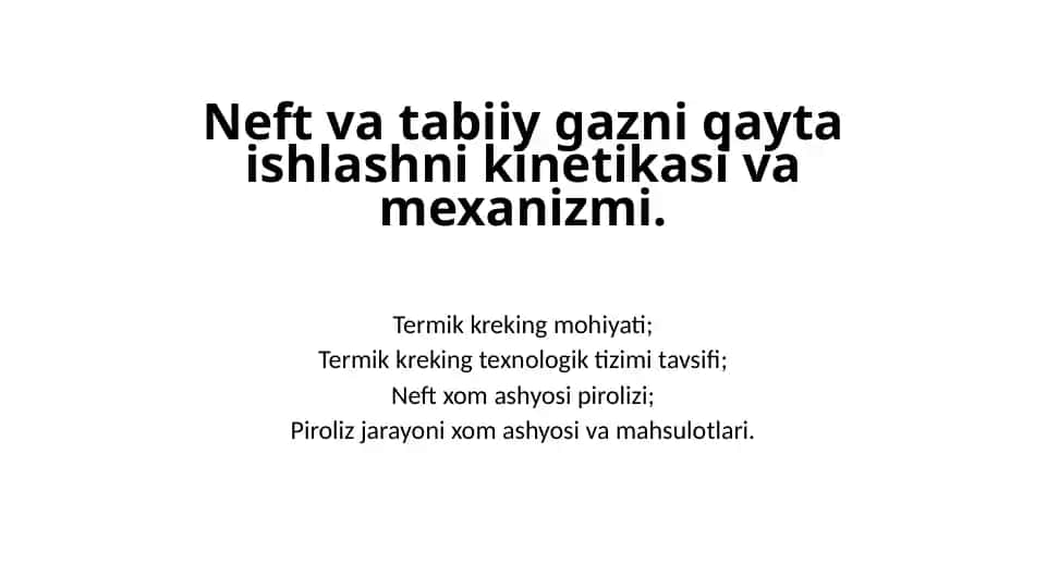 Neft va tabiiy gazni qayta ishlashni kinetikasi va mexanizmi