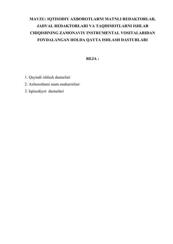 IQTISODIY AXBOROTLARNI MATNLI REDAKTORLAR, JADVAL REDAKTORLARI VA TAQDIMOTLARNI ISHLAB CHIQISHNING ZAMONAVIY INSTRUMENTAL VOSITALARIDAN FOYDALANGAN HOLDA QAYTA ISHLASH DASTURLARI