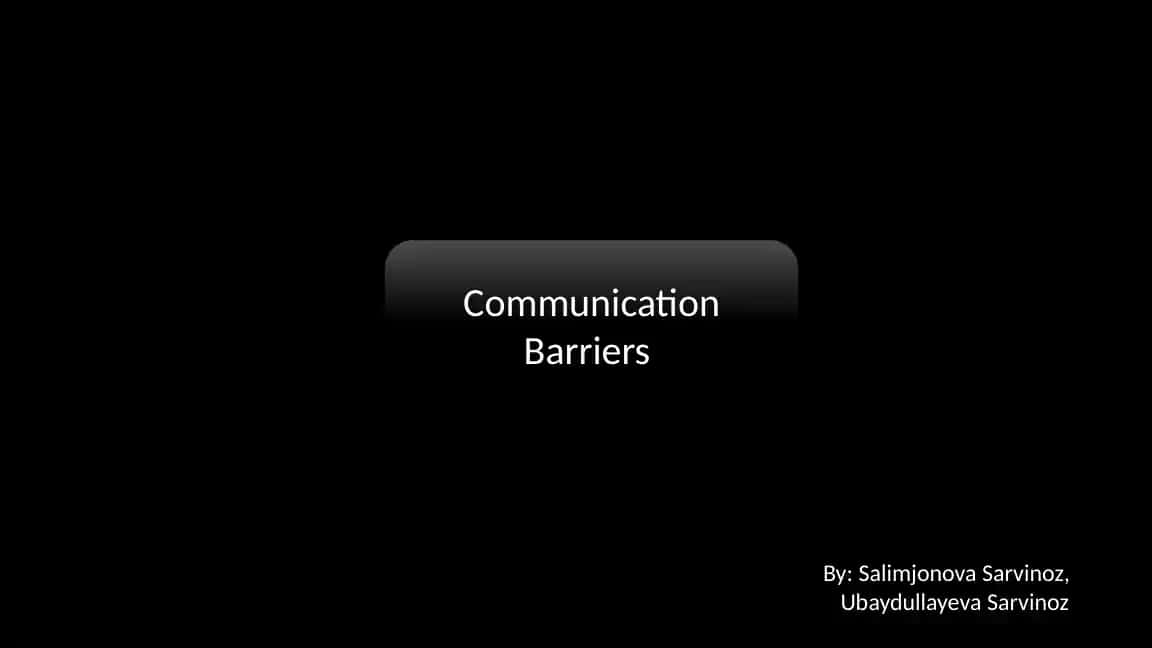 Communication Barriers