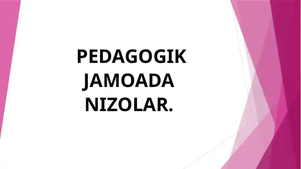 Pedagogik Jamoada Nizolar