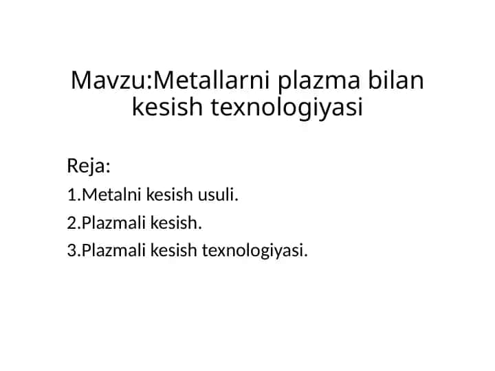 Metallarni plazma bilan kesish texnologiyasi