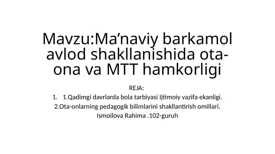 Ma’naviy barkamol avlod shakllanishida ota-ona va MTT hamkorligi
