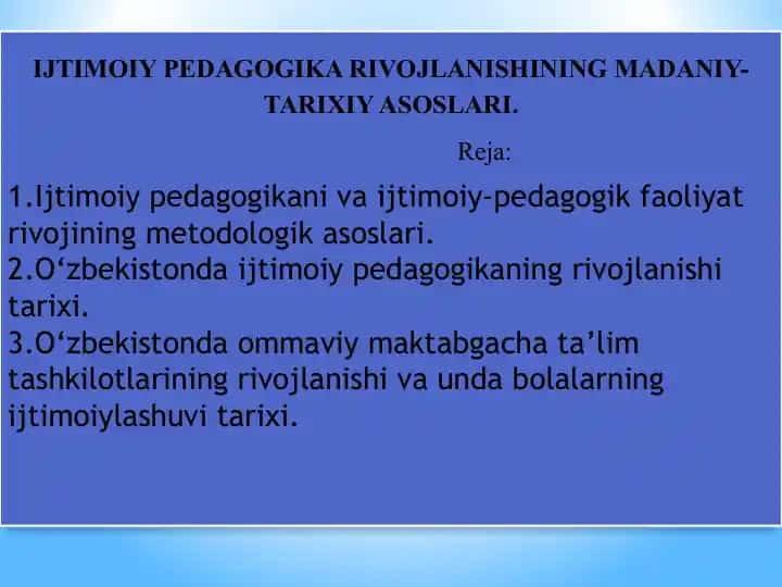 IJTIMOIY PEDAGOGIKA RIVOJLANISHINING MADANIY- TARIXIY ASOSLARI