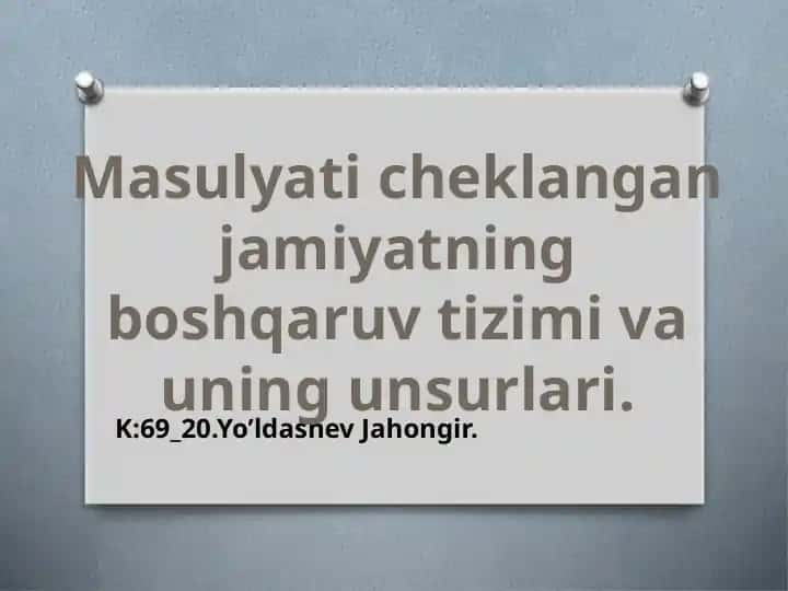 Mas'uliyat Cheklangan Jamiyatning Boshqaruv Tizimi va Uning Unsur