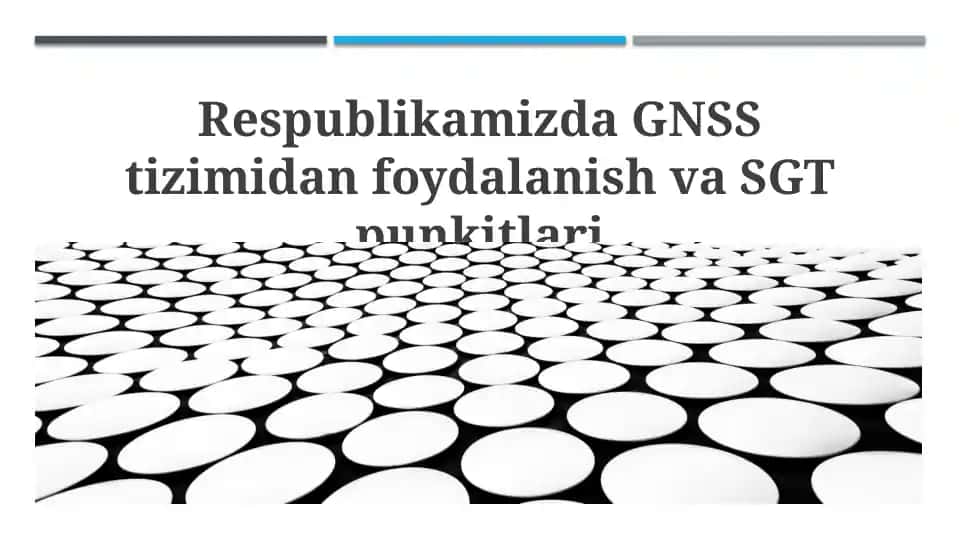 GNSS tizimlaridan foydalanish va SGT punktlari
