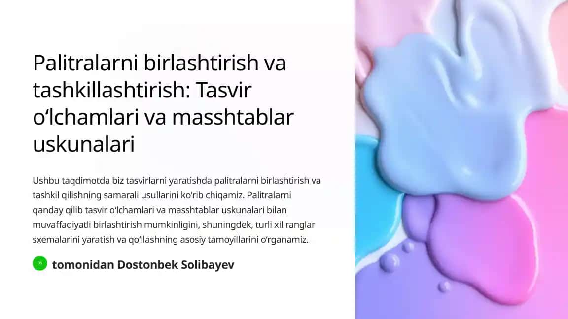Palitralarni birlashtirish va tashkillashtirish: Tasvir oʻlchamlari va masshtablar uskunalari