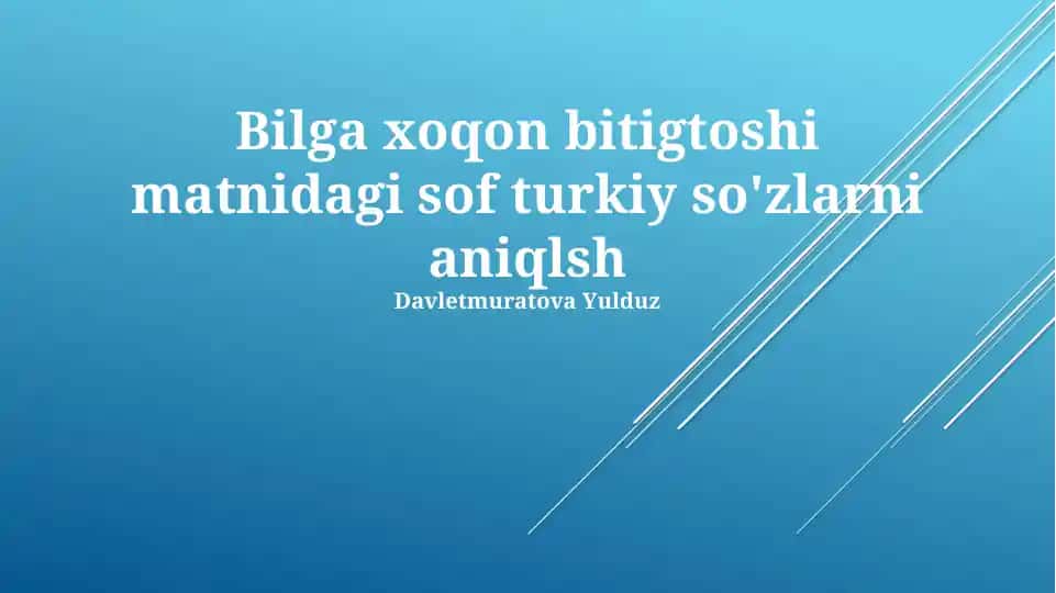 Orxon yozuvlarida sof turkiy so'zlarni aniqlash