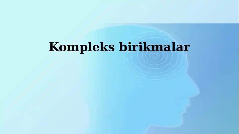 Kompleks birikmalar