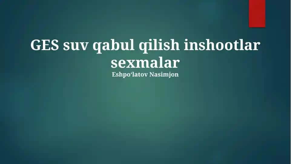 GES suv qabul qilish inshootlar sexmalari