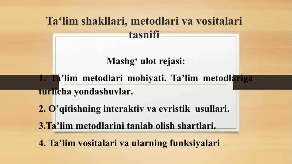 Ta'lim shakllari, metodlari va vositalari tasnifi