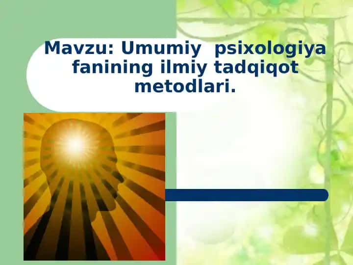 Umumiy psixologiya fanining ilmiy tadqiqot metodlari