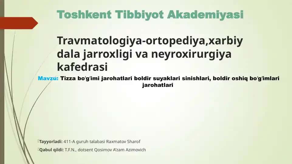 Tizza boʻgʻimi jarohatlari boldir suyaklari sinishlari, boldir oshiq boʻgʻimlari jarohatlari