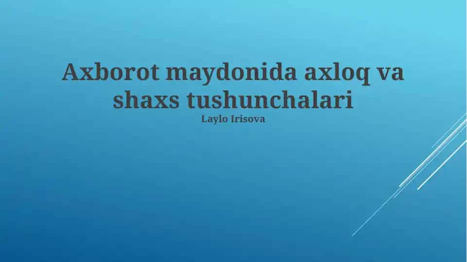 Axborot maydonida axloq va shaxs tushunchalari