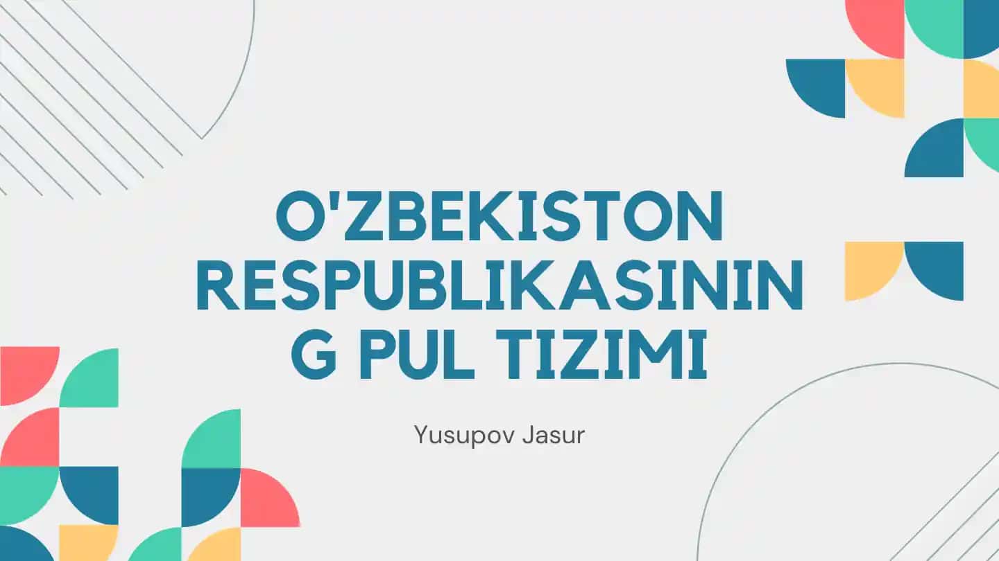 O'zbekiston Respublikasining G Pul Tizimi