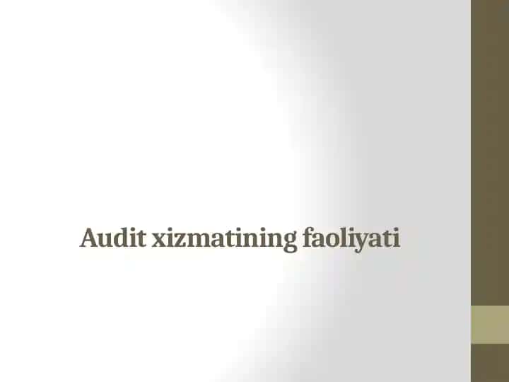 Auditning paydo bo’lishi va rivojlanishi